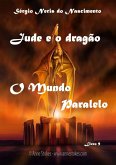 Jude E O Dragão - O Mundo Paralelo (eBook, PDF)