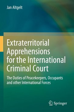 Extraterritorial Apprehensions for the International Criminal Court - Altgelt, Jan