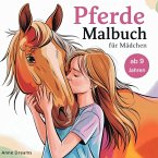 Pferde Malbuch für Mädchen ab 9 Jahren