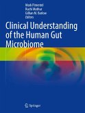 Clinical Understanding of the Human Gut Microbiome Clinical Understanding of the Human Gut Microbiome