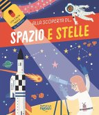 Spazio e stelle. Alla scoperta di...