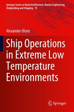Ship Operations in Extreme Low Temperature Environments - Olsen, Alexander