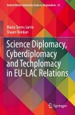 Science Diplomacy, Cyberdiplomacy and Techplomacy in EU-LAC Relations