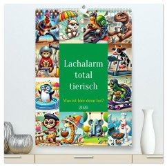 Lachalarm total tierisch - Was ist hier denn los? (hochwertiger Premium Wandkalender 2026 DIN A2 hoch), Kunstdruck in Hochglanz