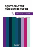 Prüfung Express - Deutsch-Test für den Beruf B1 Prüfung Express - Deutsch-Test für den Beruf B1
