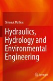 Hydraulics, Hydrology and Environmental Engineering Hydraulics, Hydrology and Environmental Engineering