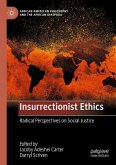 Insurrectionist Ethics Insurrectionist Ethics