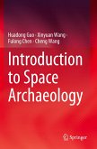 Introduction to Space Archaeology