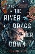 And the River Drags Her Down (eBook,... - Bild 1