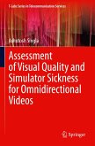 Assessment of Visual Quality and Simulator Sickness for Omnidirectional Videos Assessment of Visual Quality and Simulator Sickness for Omnidirectional Videos