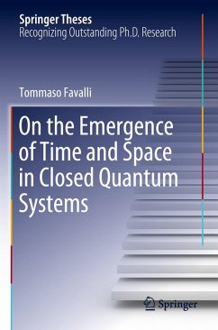 On the Emergence of Time and Space in Closed Quantum Systems - Favalli, Tommaso