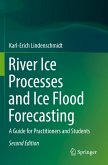 River Ice Processes and Ice Flood Forecasting River Ice Processes and Ice Flood Forecasting