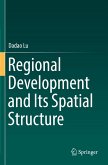 Regional Development and Its Spatial Structure