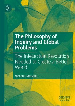 The Philosophy of Inquiry and Global Problems - Maxwell, Nicholas