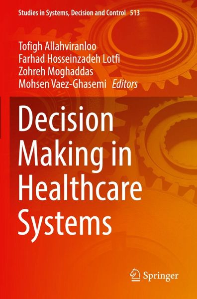 Decision Making in Healthcare Systems Decision Making in Healthcare Systems