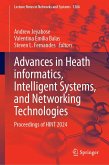 Advances in Heath Informatics, Intelligent Systems, and Networking Technologies Advances in Heath Informatics, Intelligent Systems, and Networking Technologies