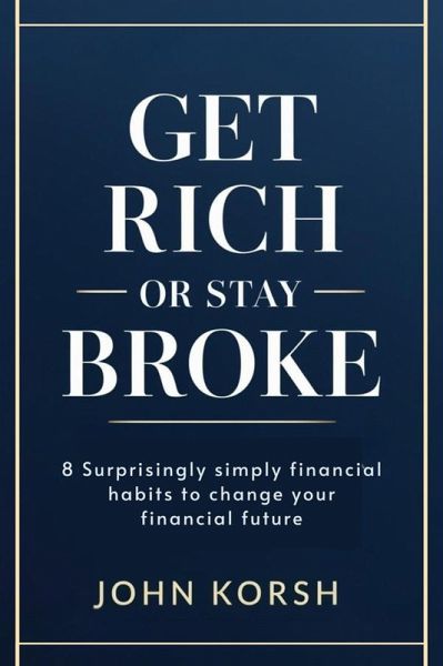 Get Rich Or Stay Broke (eBook, ePUB) Get Rich Or Stay Broke (eBook, ePUB)