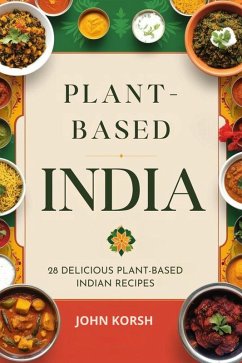 Plant-Based India (eBook, ePUB) - John, Korsh