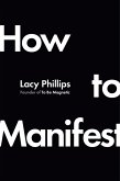 How to Manifest (eBook, ePUB)