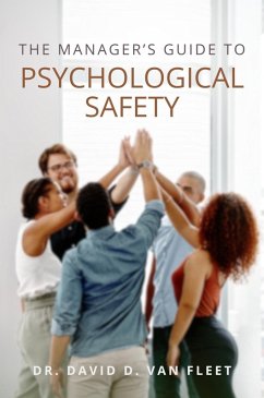 The Manager's Guide to Psychological Safety (eBook, ePUB) - Fleet, David D. Van