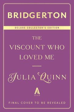 The Viscount Who Loved Me Deluxe Collector's Edition - Quinn, Julia