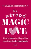 El Método Magic Love / The Magic Love Method El Método Magic Love / The Magic Love Method
