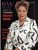 BWA Magazine - From Vision to Legacy BWA Magazine - From Vision to Legacy