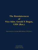 The Reminiscences of Vice Adm. Gerald F. Bogan, USN (Ret.) The Reminiscences of Vice Adm. Gerald F. Bogan, USN (Ret.)