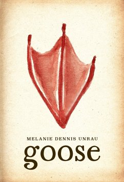 Goose - Unrau, Melanie Dennis