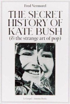 Cover The Secret History Of Kate Bush (And The Strange Art Of Pop)