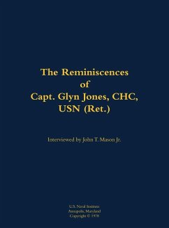 Cover The Reminiscences of Capt. Glyn Jones, Chc, USN (Ret.)