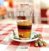 La cultura de l'esmorzar La cultura de l'esmorzar