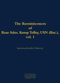 The Reminiscences of Rear Admiral Kemp Tolley, USN (Ret.), Vol 1