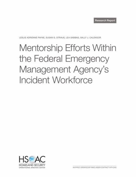 Mentorship Efforts Within the Federal Emergency Management Agency's Incident Workforce