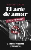 El Arte de Amar para Hombres El Arte de Amar para Hombres