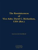 The Reminiscences of Vice Adm. David C. Richardson, USN (Ret.) The Reminiscences of Vice Adm. David C. Richardson, USN (Ret.)