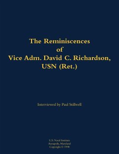 The Reminiscences of Vice Adm. David C. Richardson, USN (Ret.)