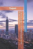 Panache Taipei a Traveler's Guide to the Heart of Taiwan