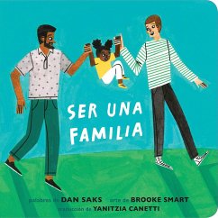Cover Ser Una Familia (Families Can Spanish Edition)