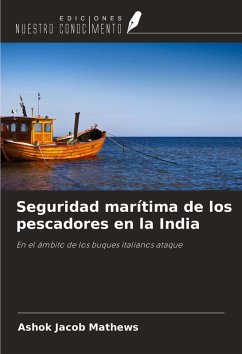 Seguridad marítima de los pescadores en la India - Jacob Mathews, Ashok