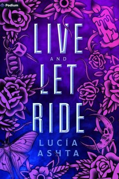 Live and Let Ride - Ashta, Lucía