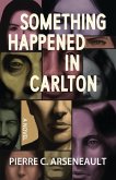 Something Happened in Carlton Something Happened in Carlton