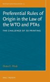 Preferential Rules of Origin in the Law of the WTO and PTAs