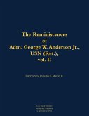 The Reminiscences of Adm. George W. Anderson Jr., USN (Ret.), Vol. 2 The Reminiscences of Adm. George W. Anderson Jr., USN (Ret.), Vol. 2