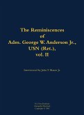 The Reminiscences of Adm. George W. Anderson Jr., USN (Ret.), Vol. 2 The Reminiscences of Adm. George W. Anderson Jr., USN (Ret.), Vol. 2
