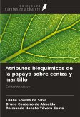 Atributos bioquímicos de la papaya sobre ceniza y mantillo Atributos bioquímicos de la papaya sobre ceniza y mantillo