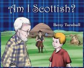 Am I Scottish? Am I Scottish?