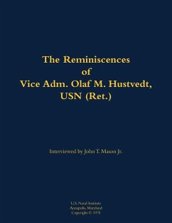Cover The Reminiscences of Vice Adm. Olaf M. Hustvedt, USN (Ret.)