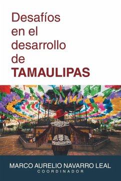 Cover Desafíos en el desarrollo de TAMAULIPAS