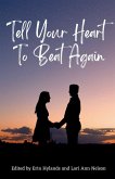 Tell Your Heart to Beat Again Tell Your Heart to Beat Again